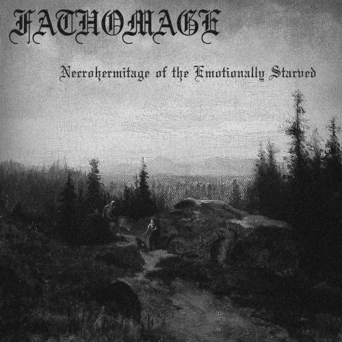 Fathomage : Necrohermitage of the Emotionally Starved